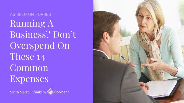 As Seen on Forbes: Running A Business? Don’t Overspend On These 14 Common Expenses