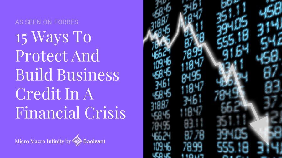 As Seen on Forbes: 15 Ways To Protect And Build Business Credit In A Financial Crisis